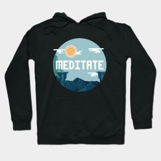 MEDITATE TODAY Hoodie
